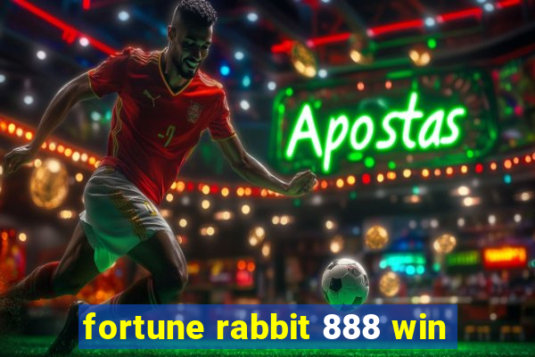 fortune rabbit 888 win