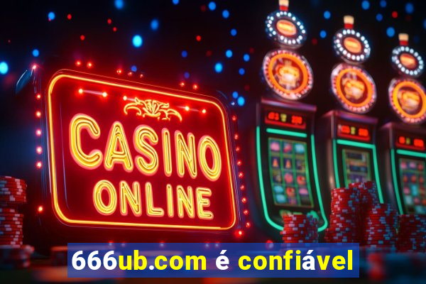 666ub.com é confiável