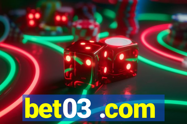bet03 .com