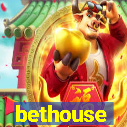 bethouse