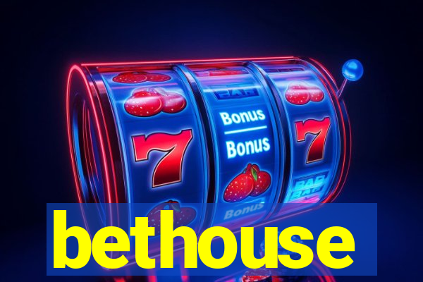 bethouse