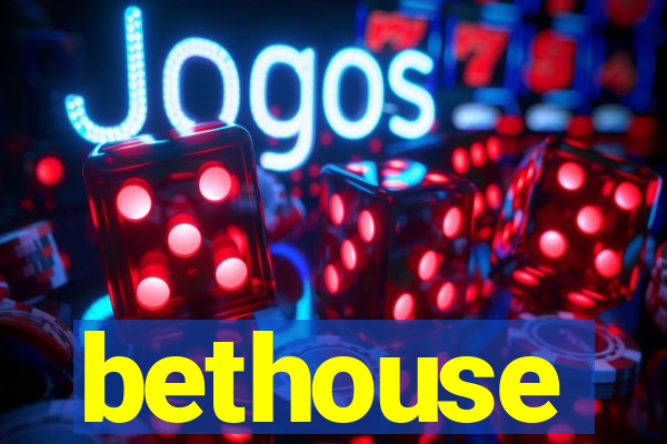 bethouse