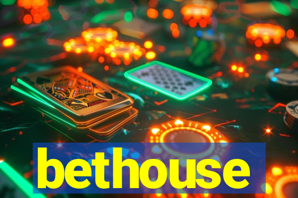 bethouse