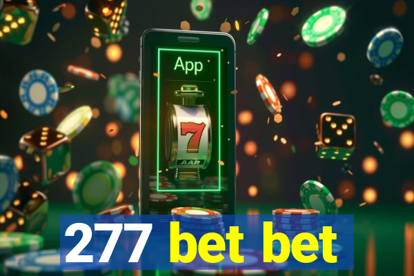 277 bet bet