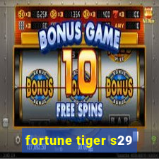 fortune tiger s29