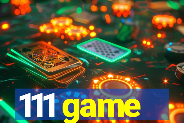 111 game