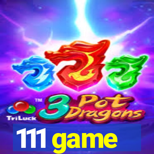 111 game