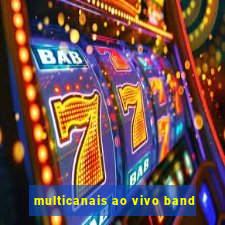 multicanais ao vivo band