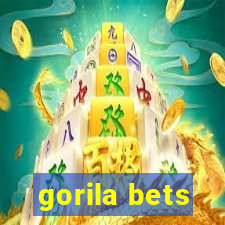 gorila bets
