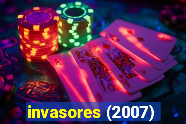 invasores (2007)