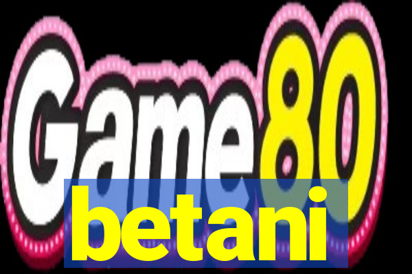 betani
