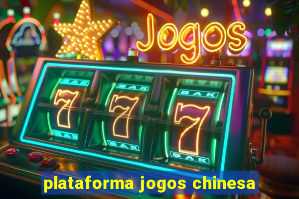 plataforma jogos chinesa