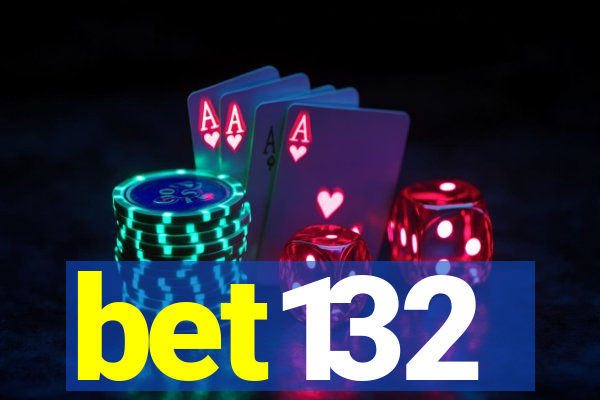 bet132