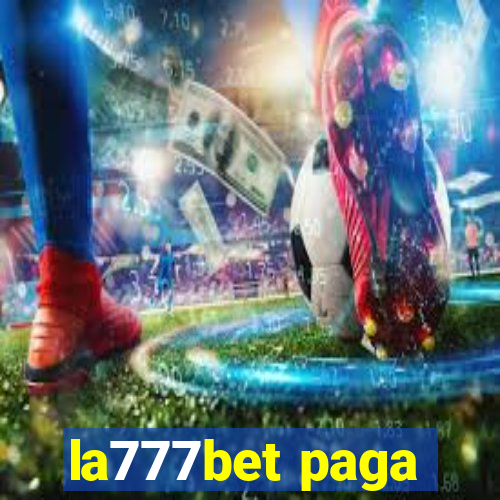 la777bet paga