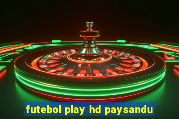 futebol play hd paysandu