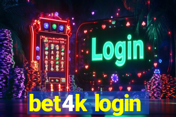 bet4k login