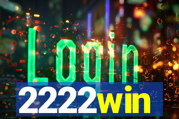 2222win