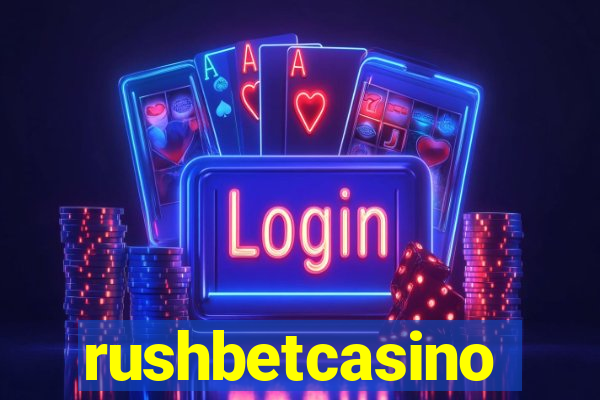rushbetcasino