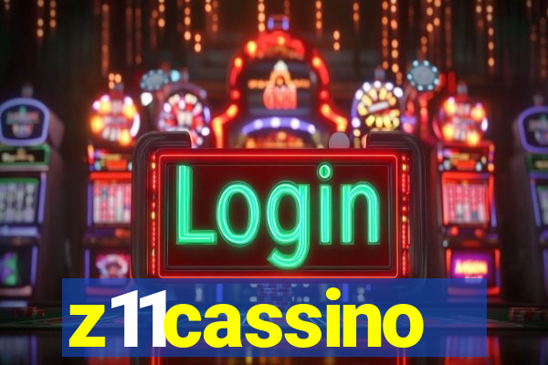 z11cassino