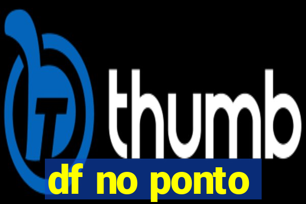 df no ponto