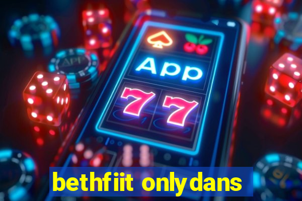 bethfiit onlydans
