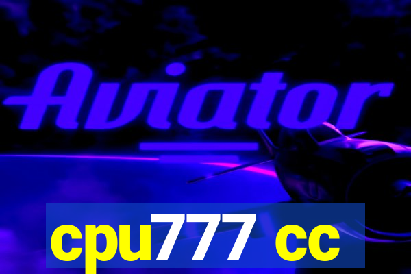 cpu777 cc