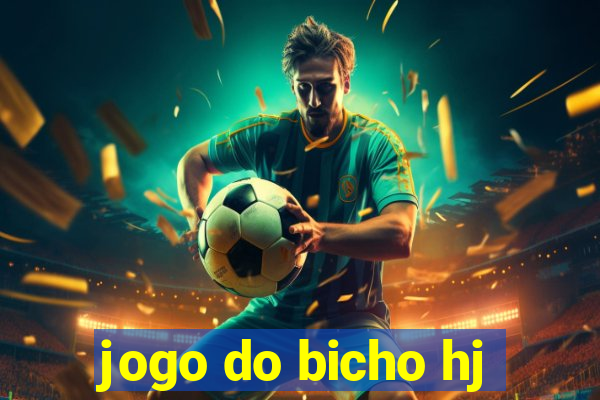 jogo do bicho hj