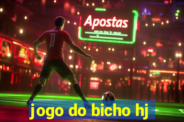 jogo do bicho hj