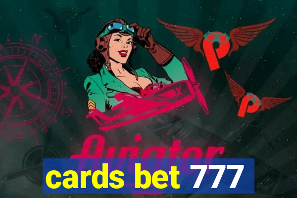 cards bet 777