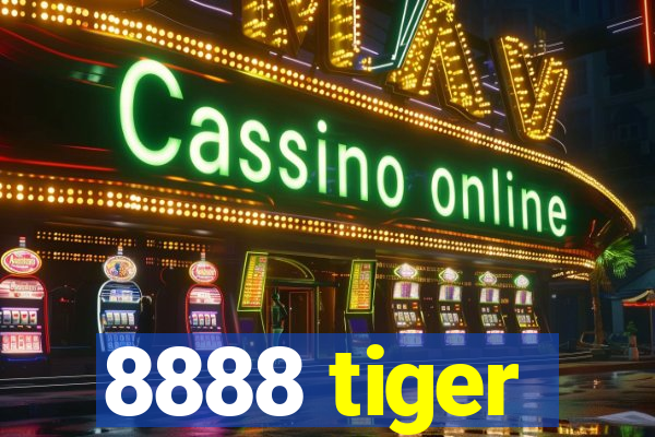 8888 tiger