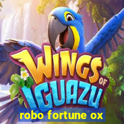 robo fortune ox