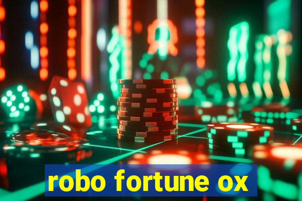 robo fortune ox