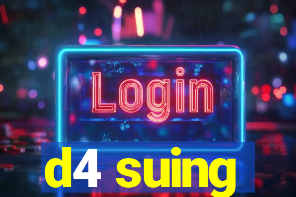 d4 suing