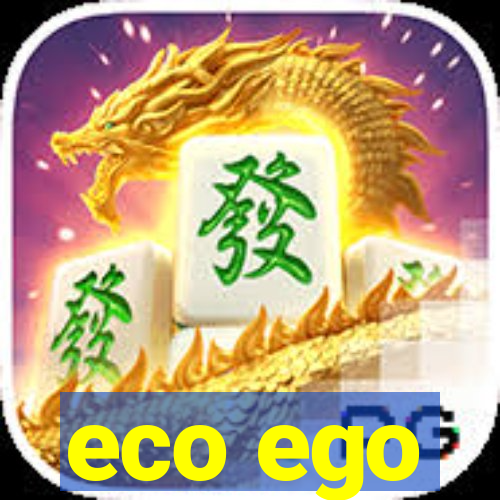 eco ego
