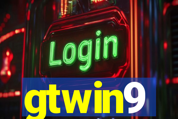 gtwin9