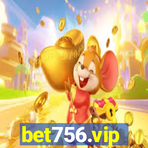 bet756.vip