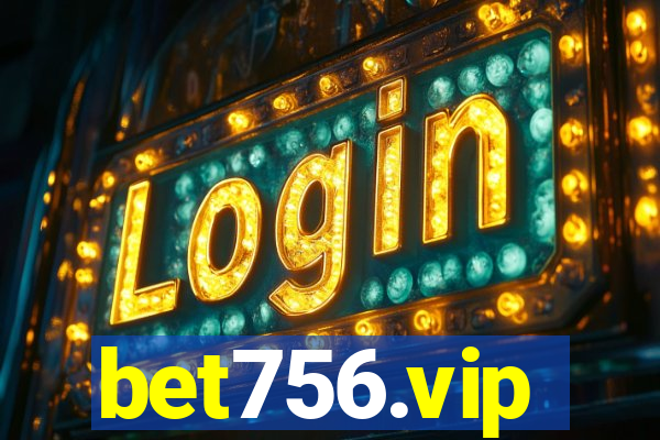bet756.vip