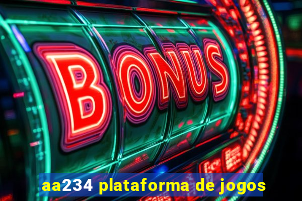 aa234 plataforma de jogos