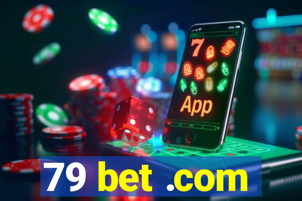 79 bet .com