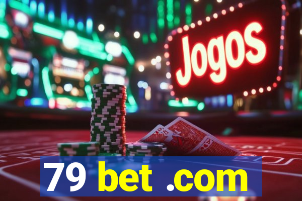 79 bet .com
