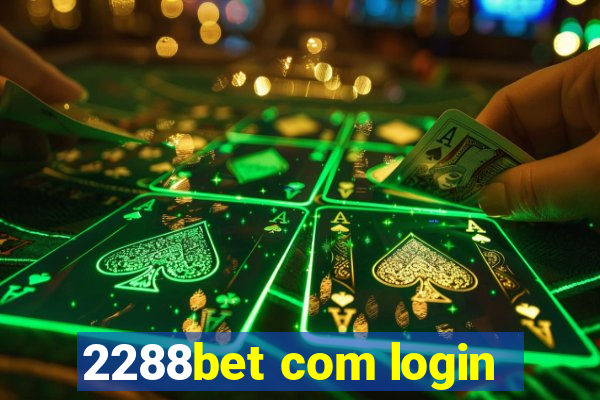 2288bet com login