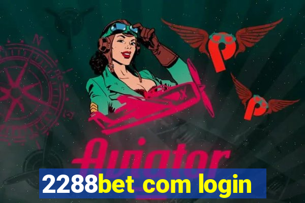 2288bet com login