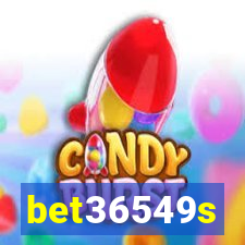 bet36549s