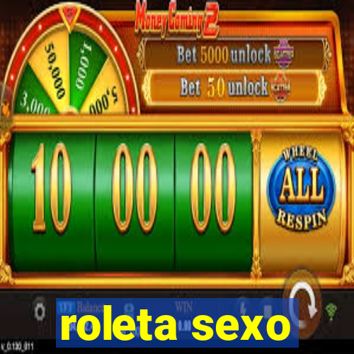 roleta sexo
