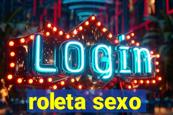 roleta sexo