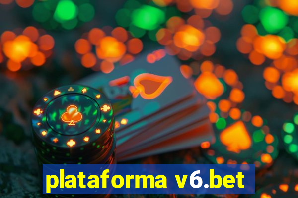 plataforma v6.bet