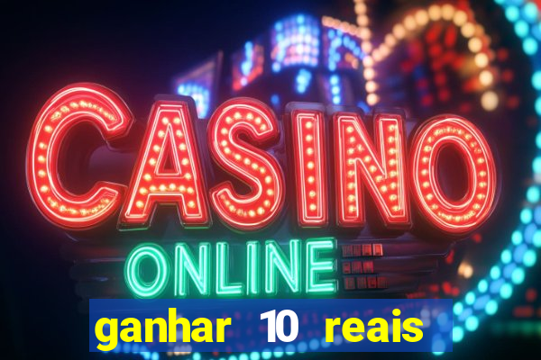 ganhar 10 reais agora no pix