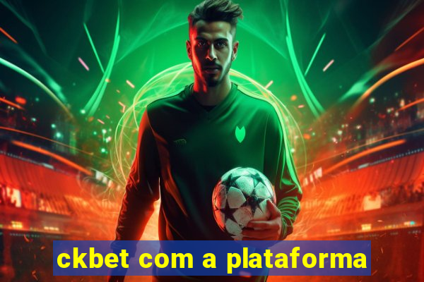 ckbet com a plataforma