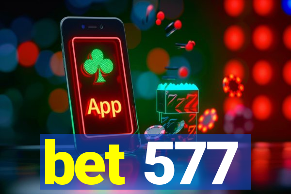 bet 577