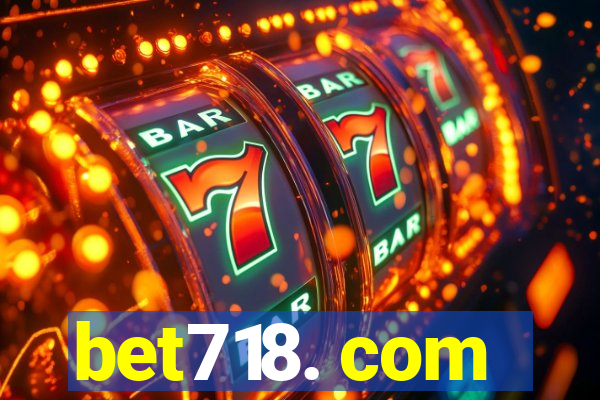 bet718. com